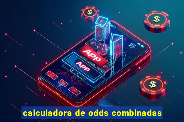 calculadora de odds combinadas